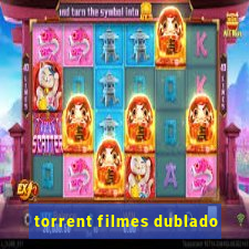 torrent filmes dublado